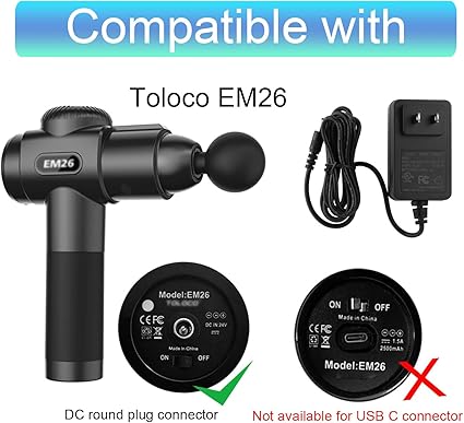 EM26 Massage Gun Charger Replacement for TOLOCO EM26, AERLANG EM13 / Darkiron EM31 Massage Gun 24V Power Adapter Chargin EM26 Massage Gun Charger Replacement for TOLOCO EM26, AERLANG EM13 / Darkiron EM31 Massage Gun 24V Power Adapter Chargin